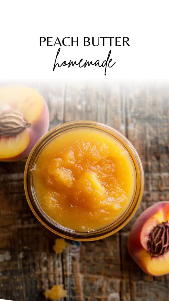 Homemade Peach Butter 6 Peach butter recipe